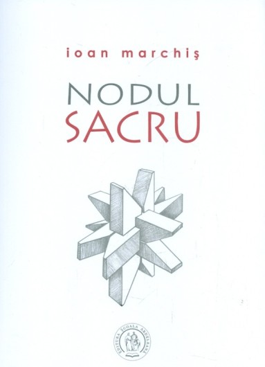 Ioan-Marchis__Nodul-sacru__606-797-249-8-785334357526